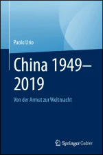 Paolo URIO - China 1949–2019. Von der Armut zur Weltmacht